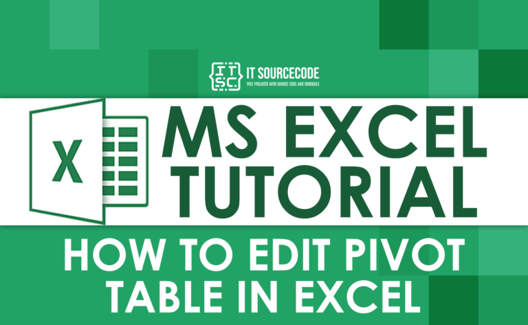 How To Edit Pivot Table In Excel: A Step-by-Step Tutorial