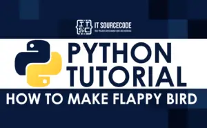 How To Make Flappy Bird In Python