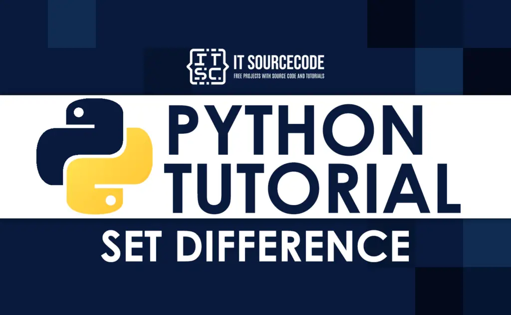 Python Set Difference Tutorial With Programs And Example