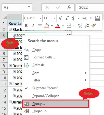 Right-click, then select group - Grouping Excel Pivot Table: Group And Ungroup