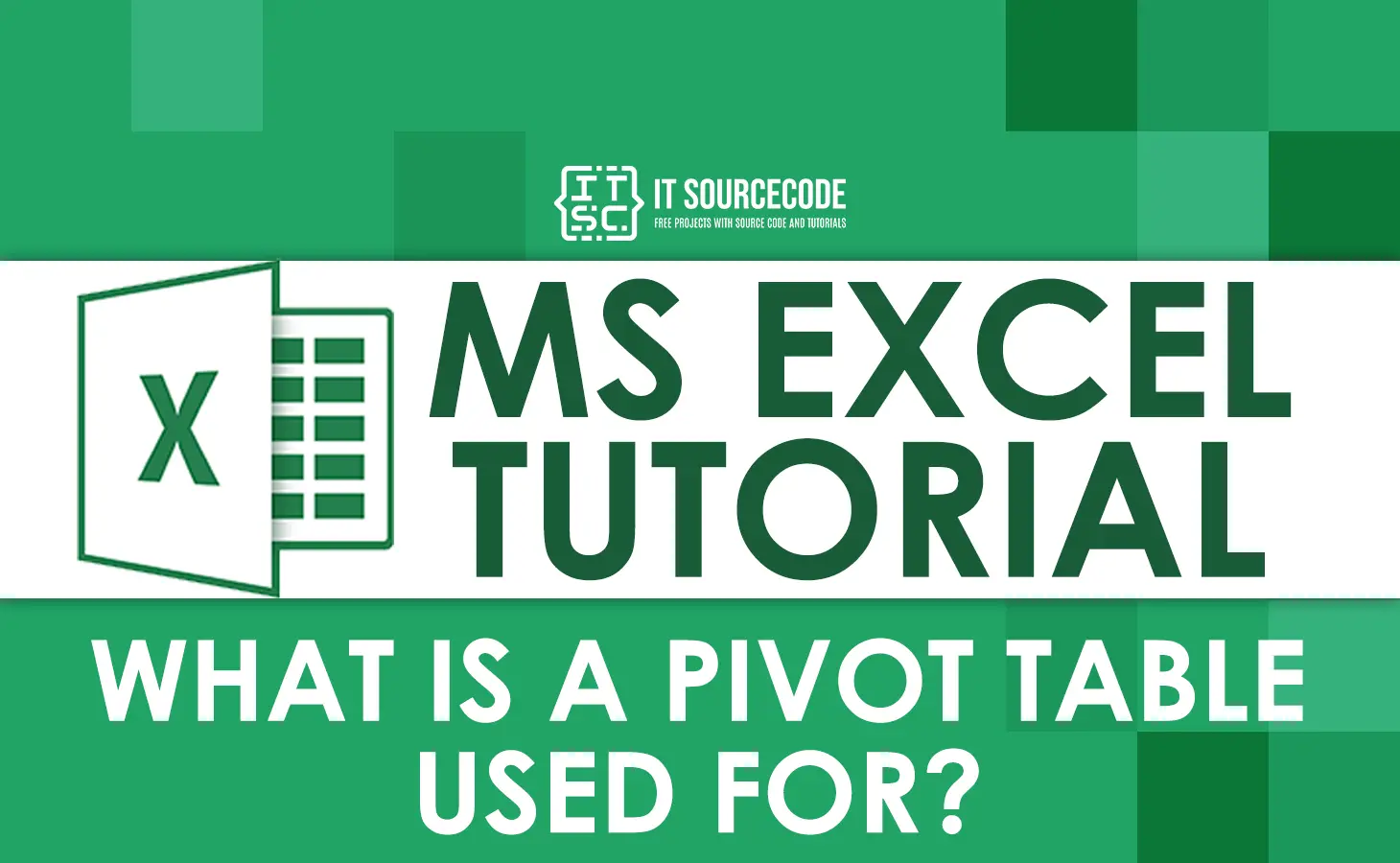 What Is A Pivot Table Used For And Its Benefit's In Excel