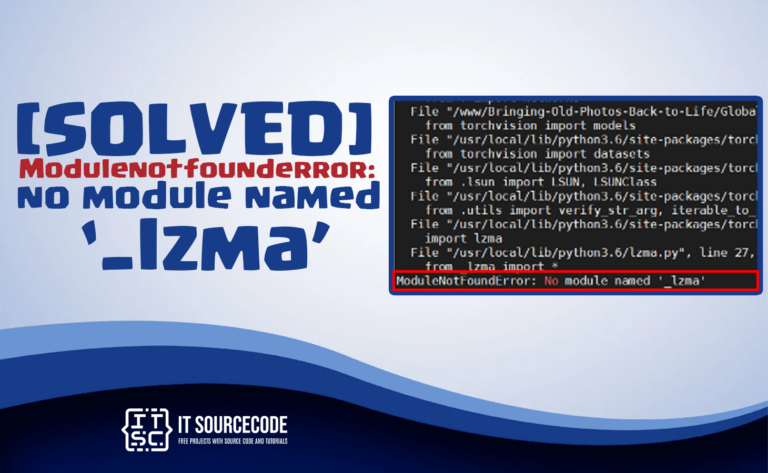 modulenotfounderror no module named '_lzma'