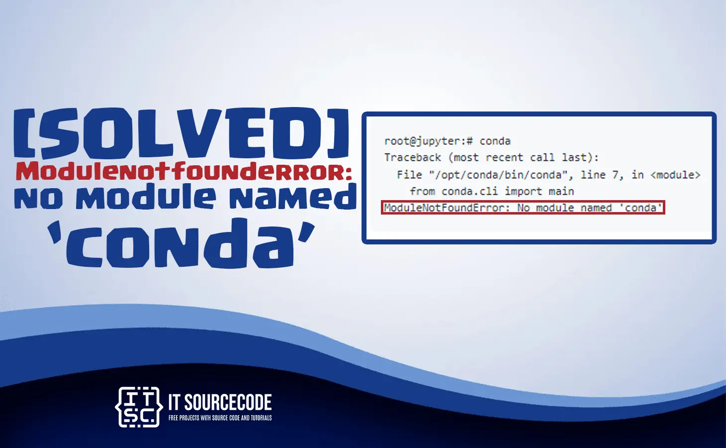 modulenotfounderror no module named conda