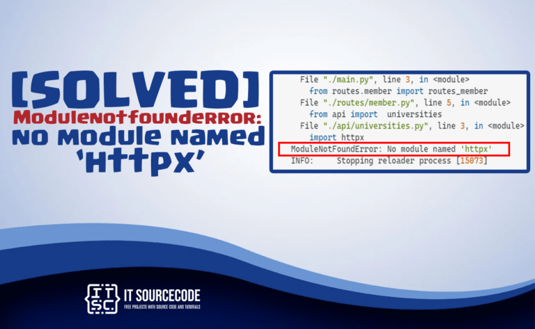 Modulenotfounderror: no module named 'httpx' [SOLVED]