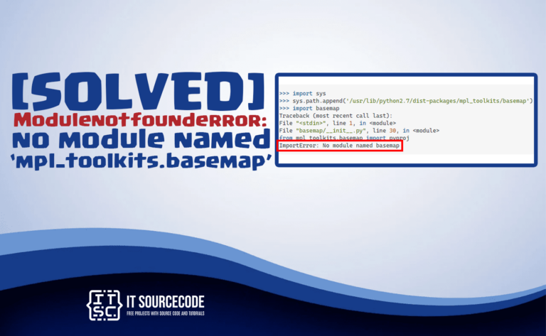 modulenotfounderror no module named 'mpl_toolkits.basemap'