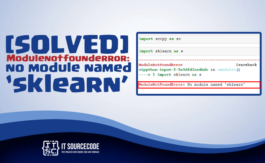 modulenotfounderror-no-module-named-sklearn-solved