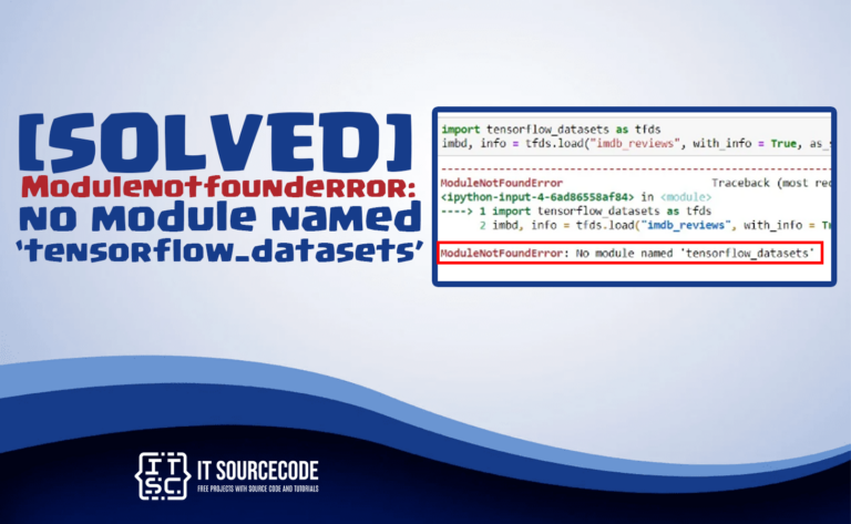 modulenotfounderror no module named 'tensorflow_datasets'