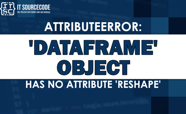 AttributeError 'DataFrame' object has no attribute 'reshape'