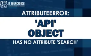 Attributeerror: 'api' object has no attribute 'search'