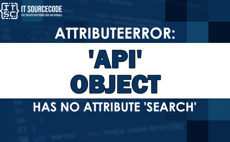 Attributeerror: 'api' object has no attribute 'search'