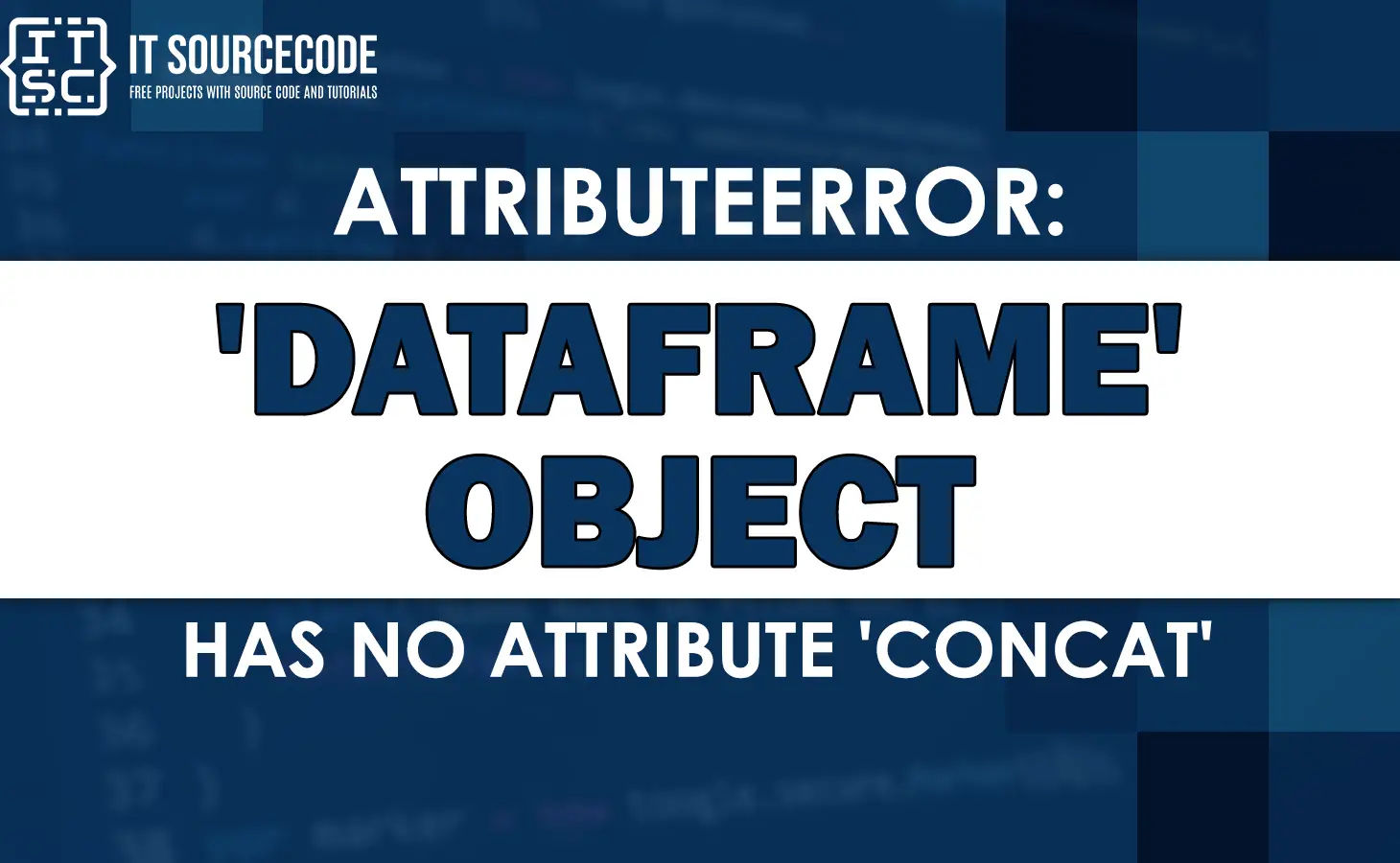 Attributeerror: 'dataframe' object has no attribute 'concat'