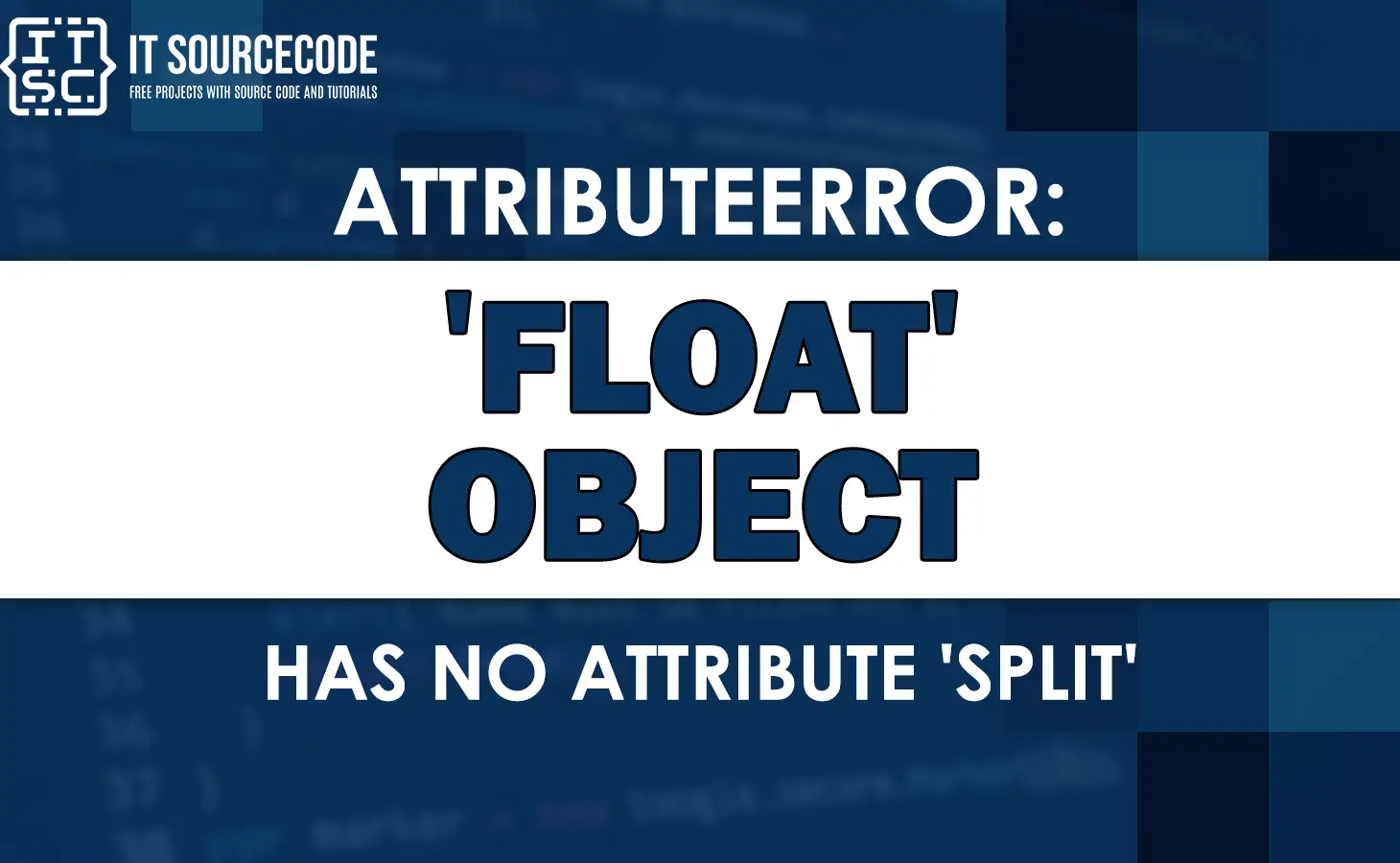 Attributeerror: float object has no attribute split [SOLVED]