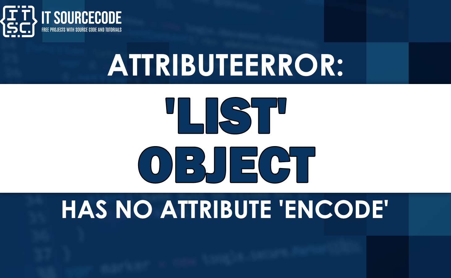 attributeerror: 'list' object has no attribute 'encode'