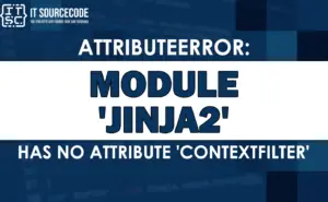 Attributeerror: module 'jinja2' has no attribute 'contextfilter'