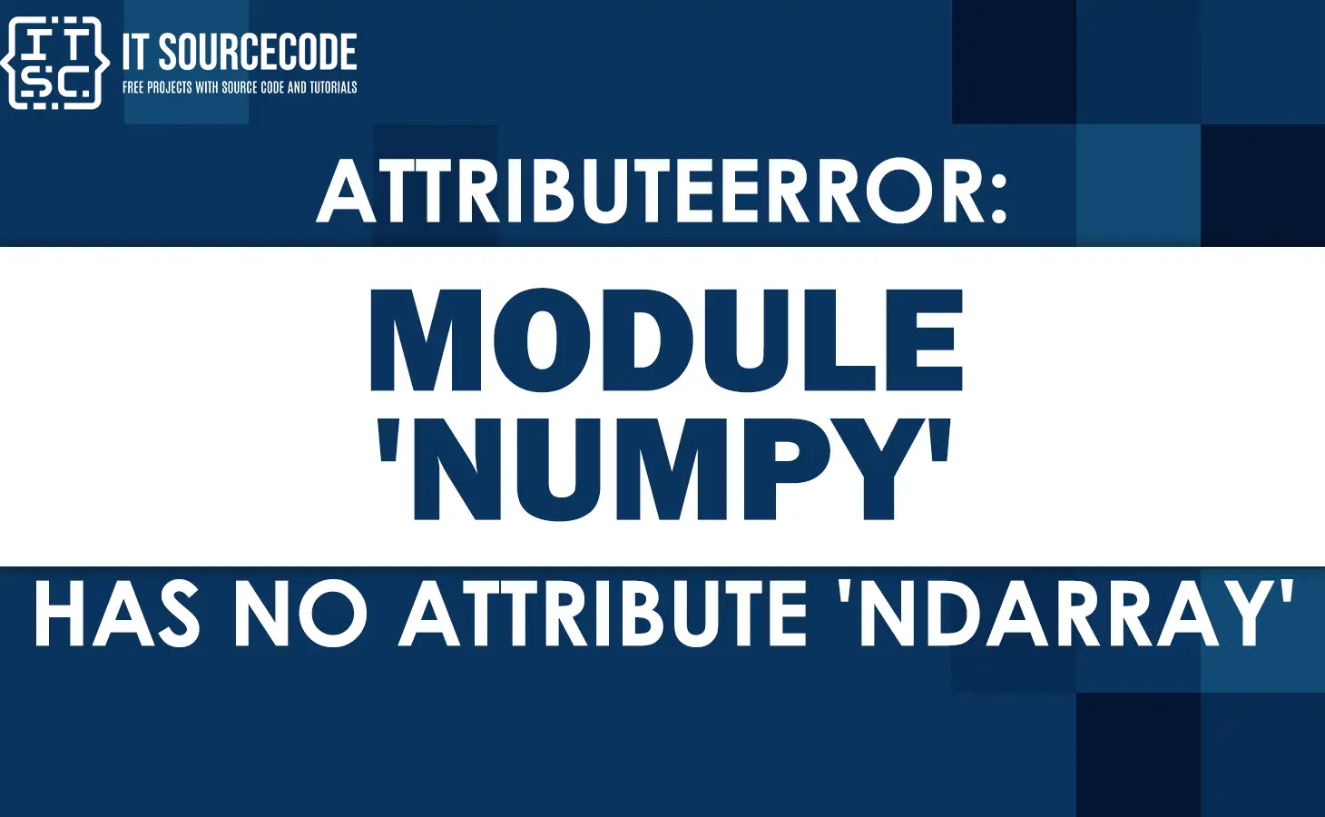 Attributeerror module 'numpy' has no attribute 'ndarray'
