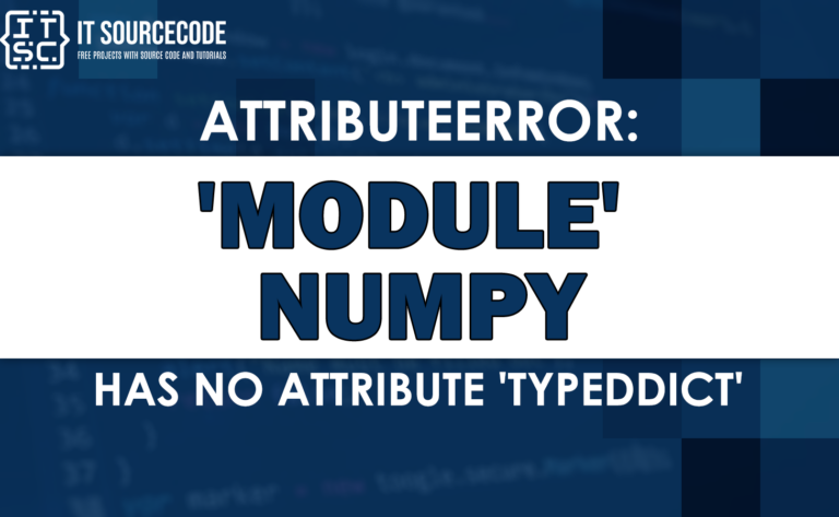 Attributeerror module 'numpy' has no attribute 'typeddict'