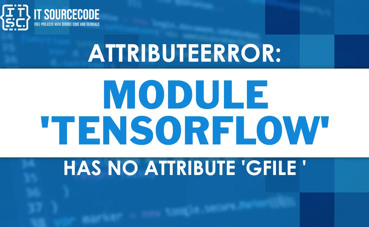 Attributeerror module tensorflow has no attribute gfile