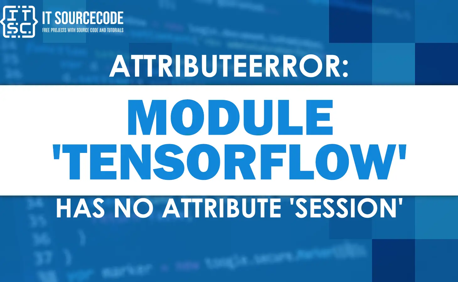 Attributeerror module: 'tensorflow' has no attribute 'session'