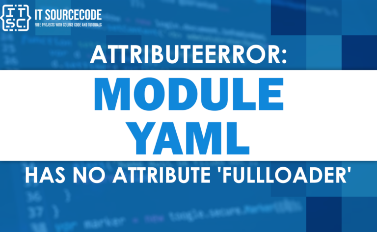 Attributeerror: module yaml has no attribute fullloader