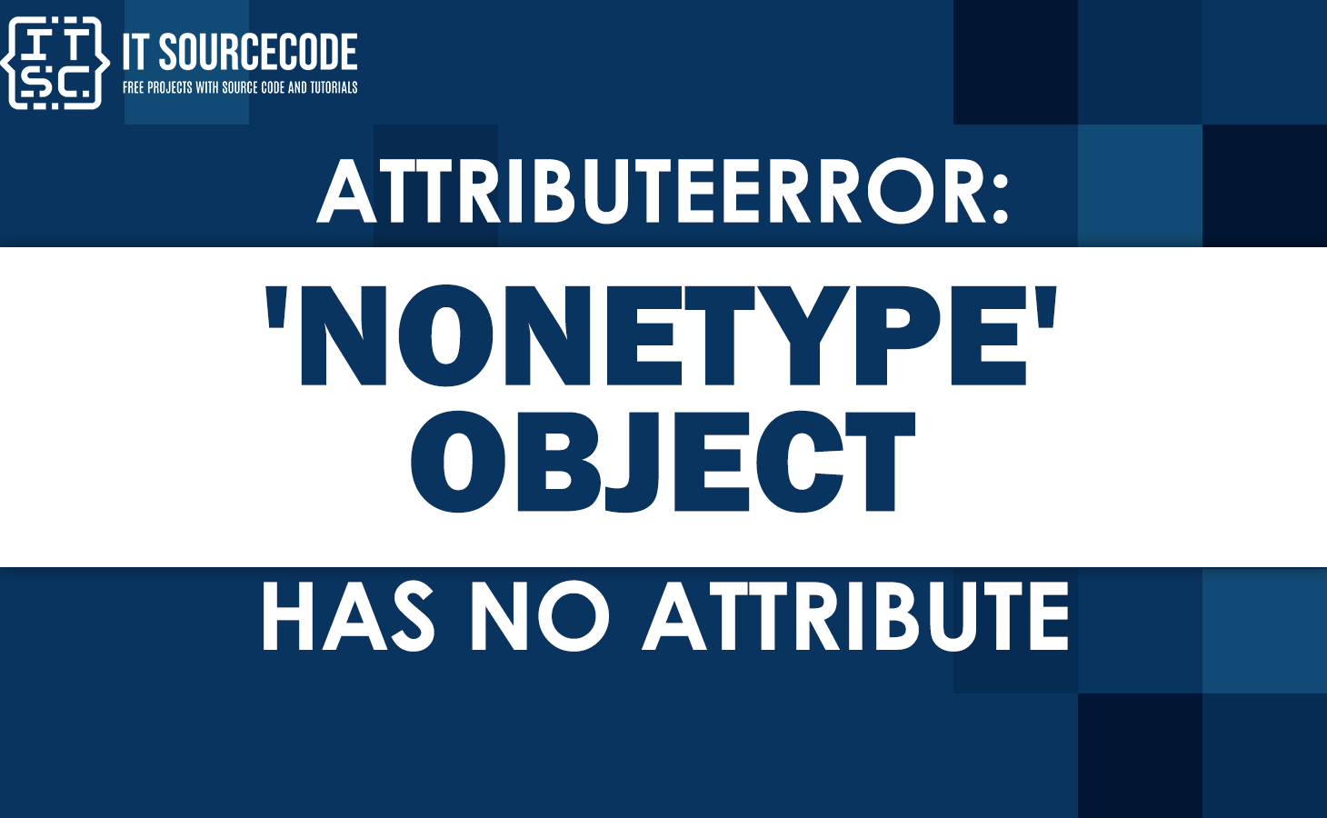 Attributeerror 'nonetype' object has no attribute