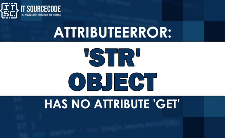 Attributeerror str object has no attribute get