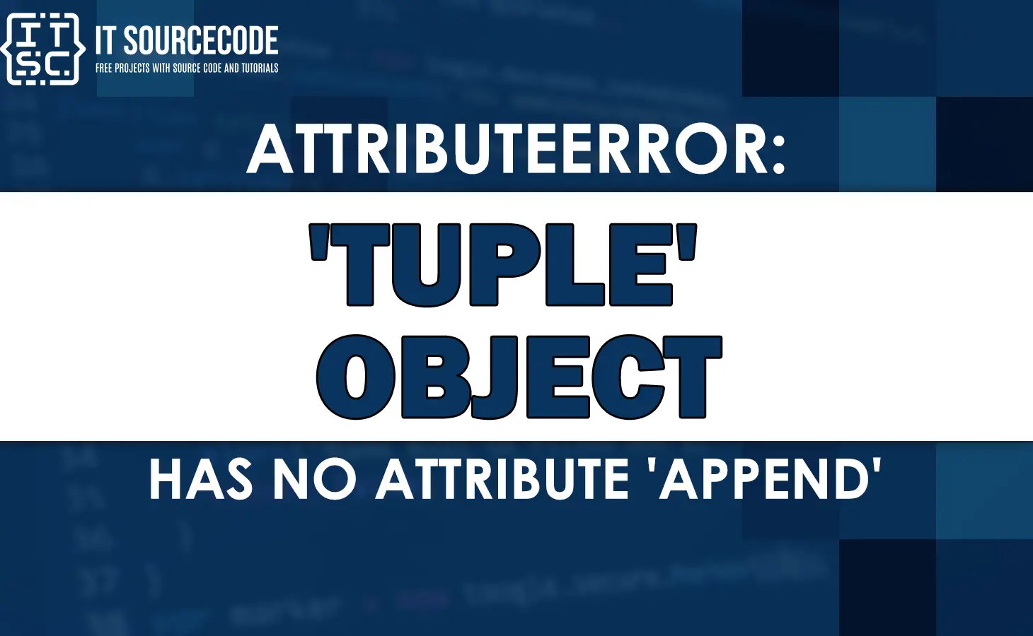 Attributeerror 'tuple' object has no attribute 'append'