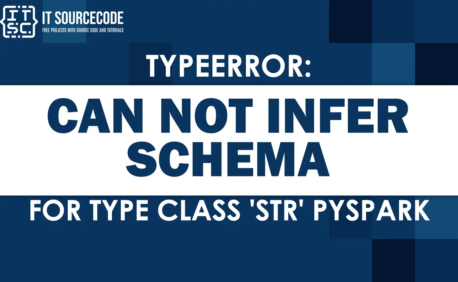 Typeerror can not infer schema for type class 'str' pyspark