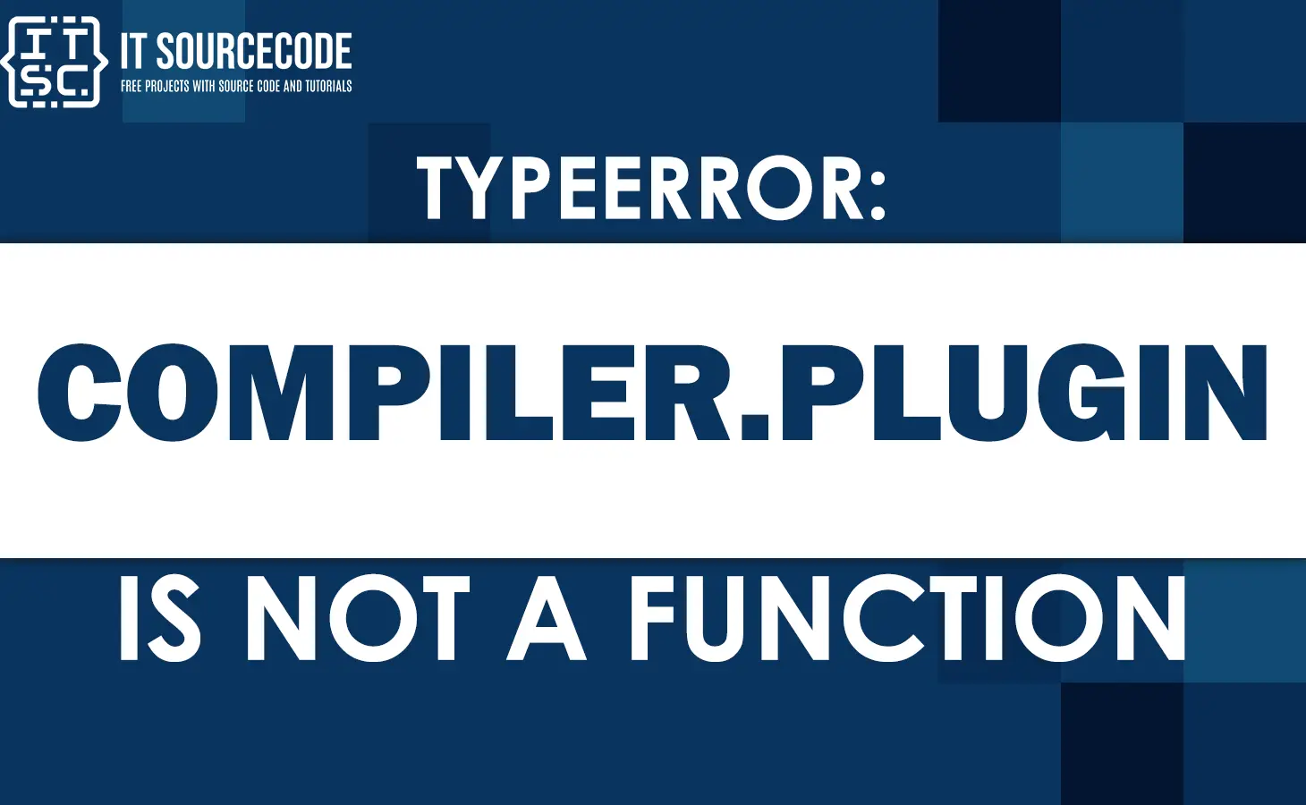 Typeerror compiler.plugin is not a function