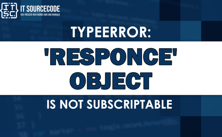 Typeerror: 'response' object is not subscriptable