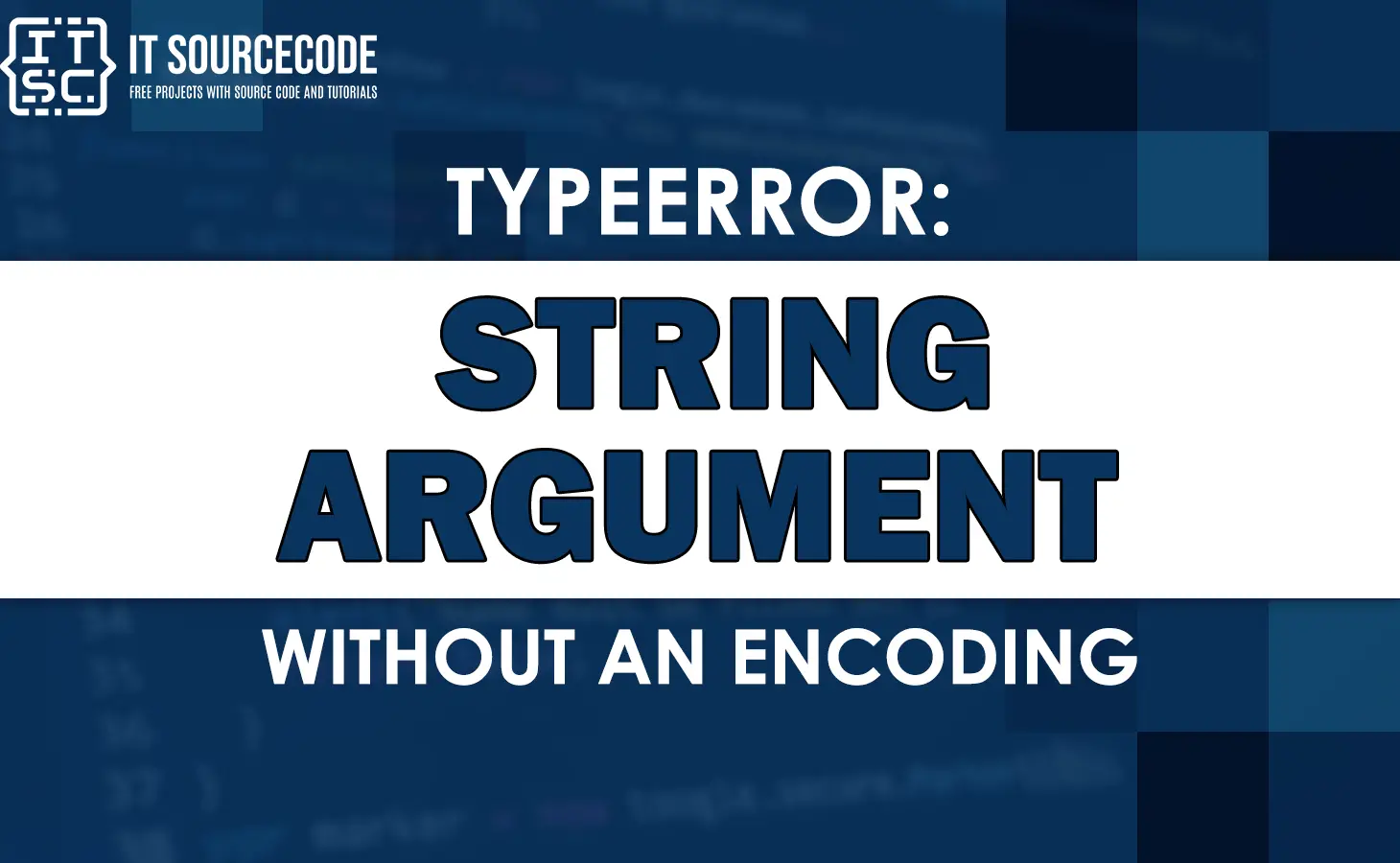 Typeerror string argument without an encoding