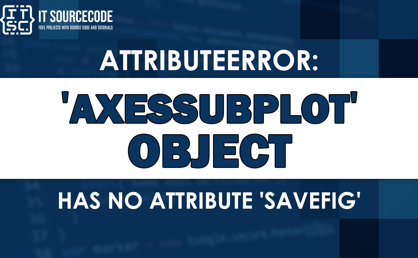 attributeerror 'axessubplot' object has no attribute 'savefig'