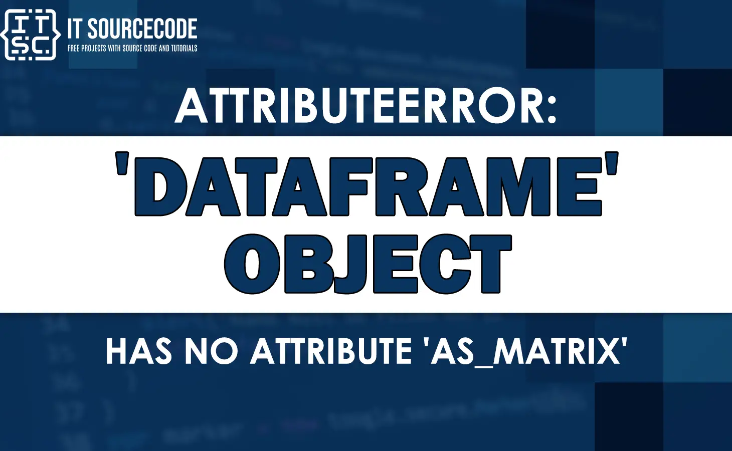 Attributeerror: dataframe object has no attribute as_matrix