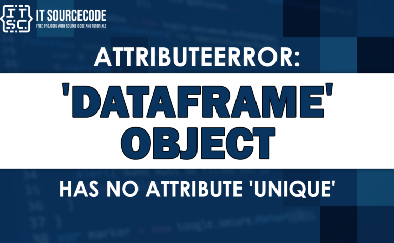 Attributeerror: dataframe object has no attribute unique