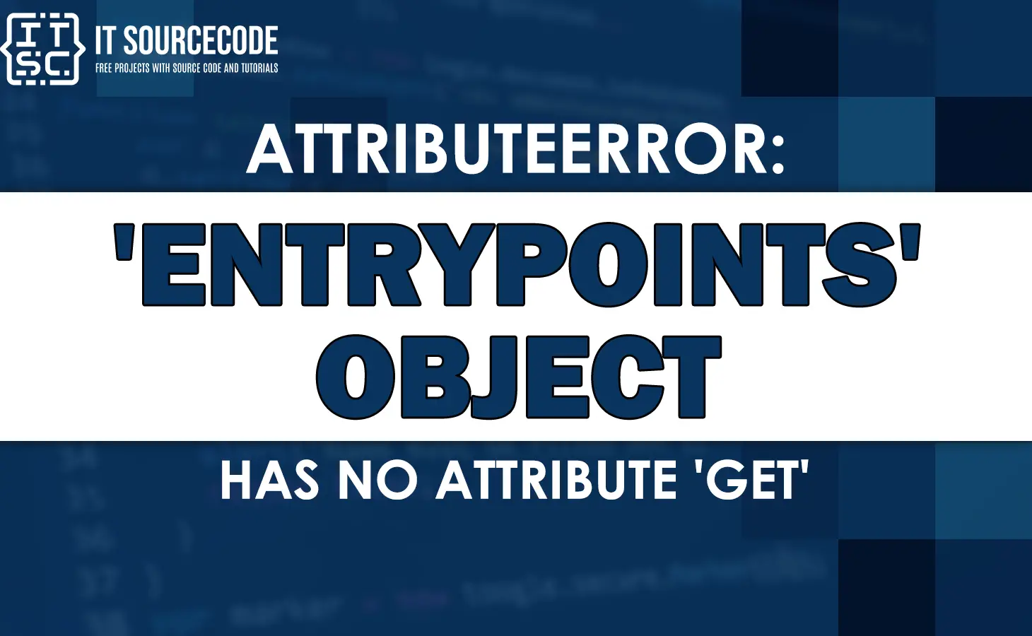 attributeerror: entrypoints object has no attribute get