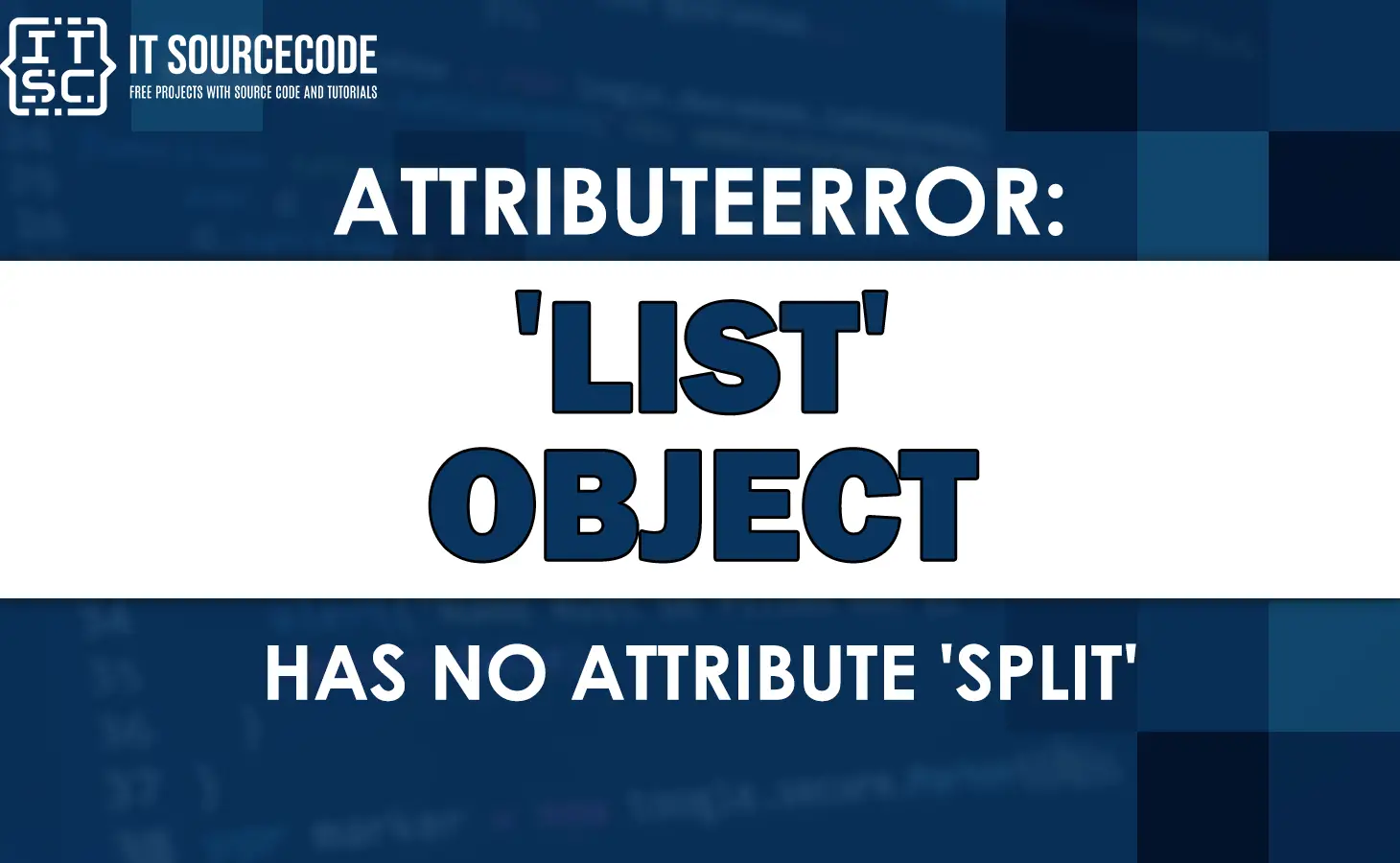 Attributeerror: list object has no attribute split [SOLVED]
