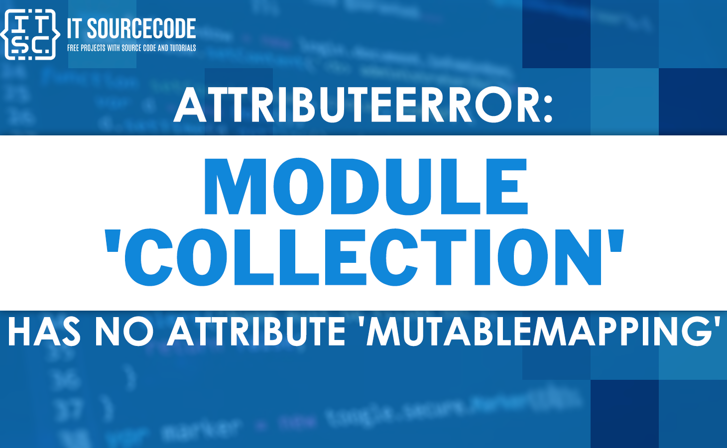 attributeerror module 'collections' has no attribute 'mutablemapping'