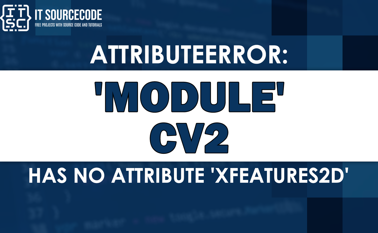 attributeerror module 'cv2' has no attribute 'xfeatures2d'