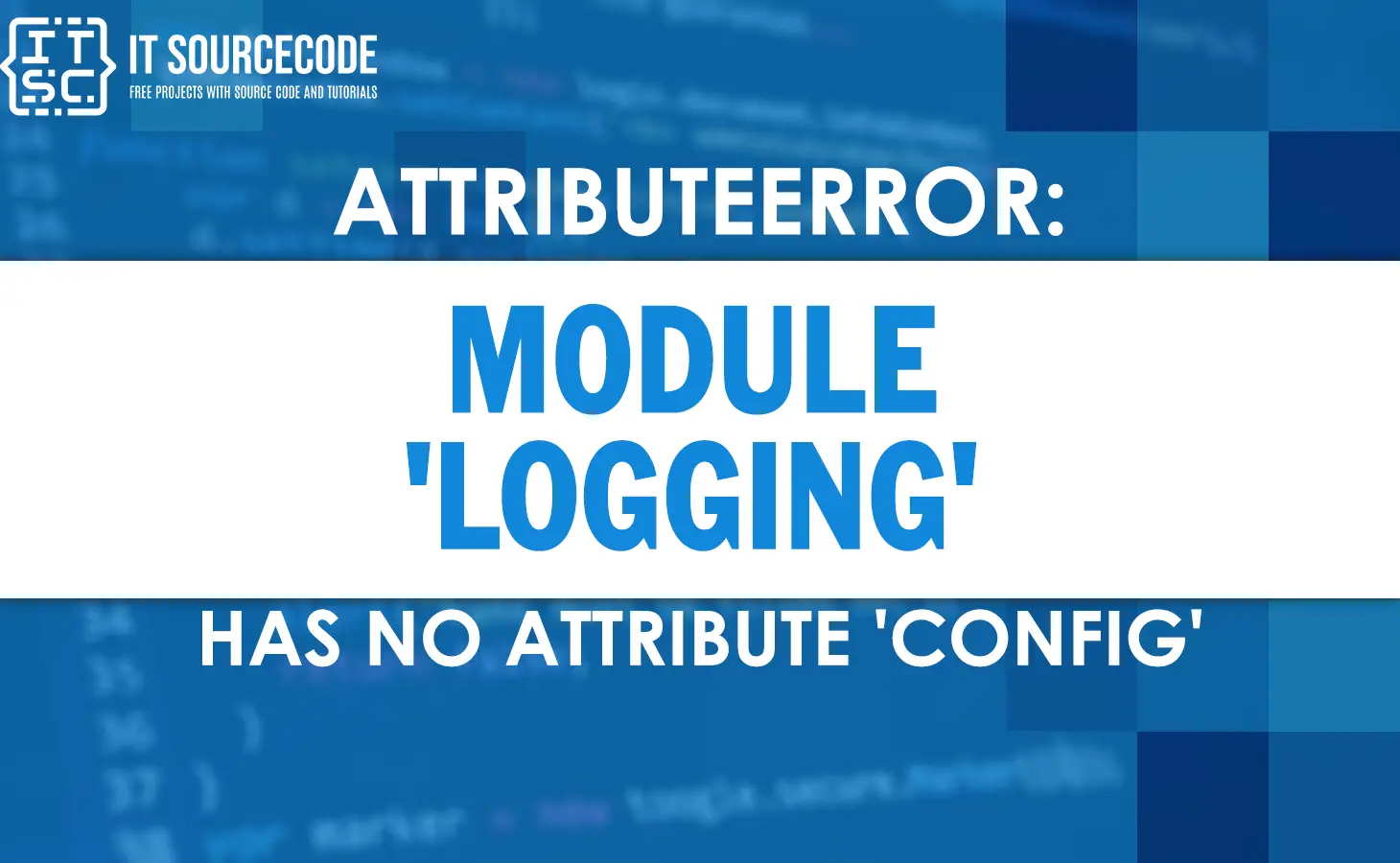 attributeerror module 'logging' has no attribute 'config'