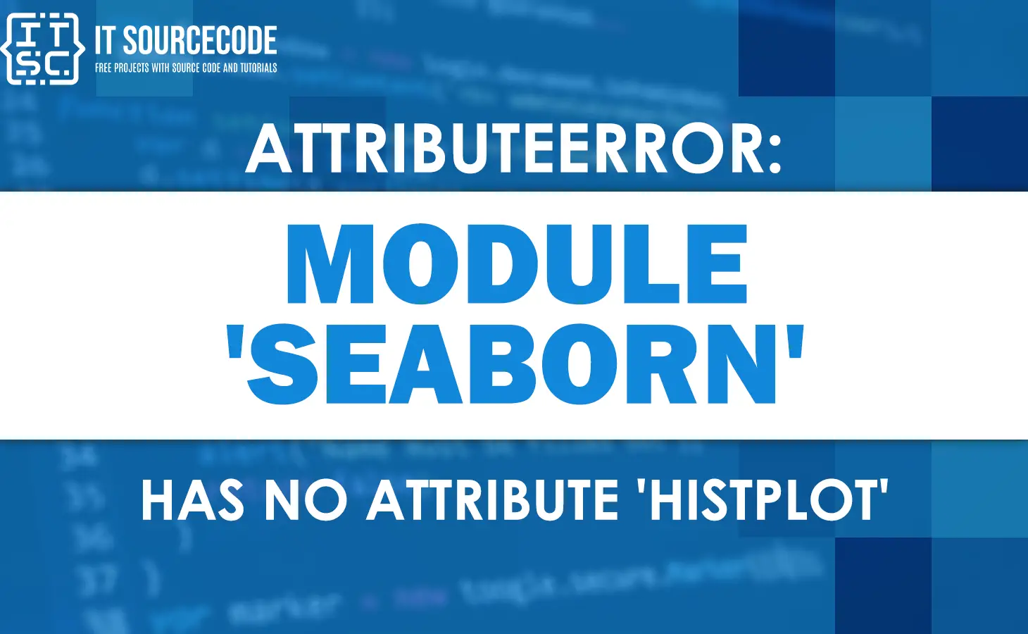 attributeerror: module seaborn has no attribute histplot