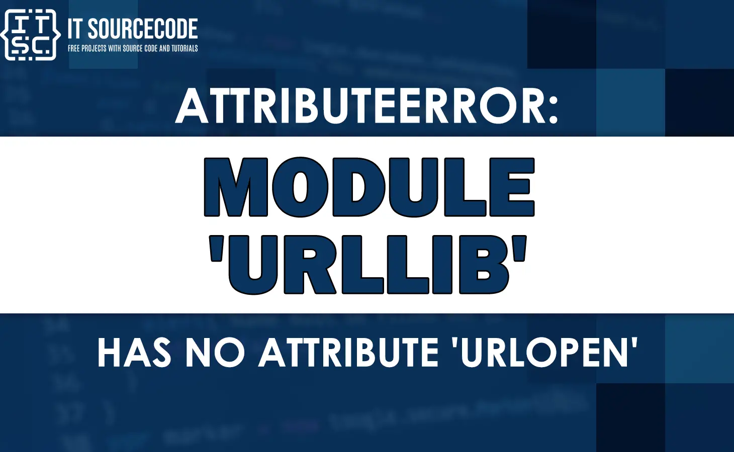 Attributeerror module urllib has no attribute urlopen