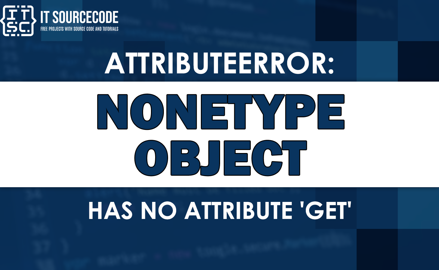 Attributeerror nonetype object has no attribute get