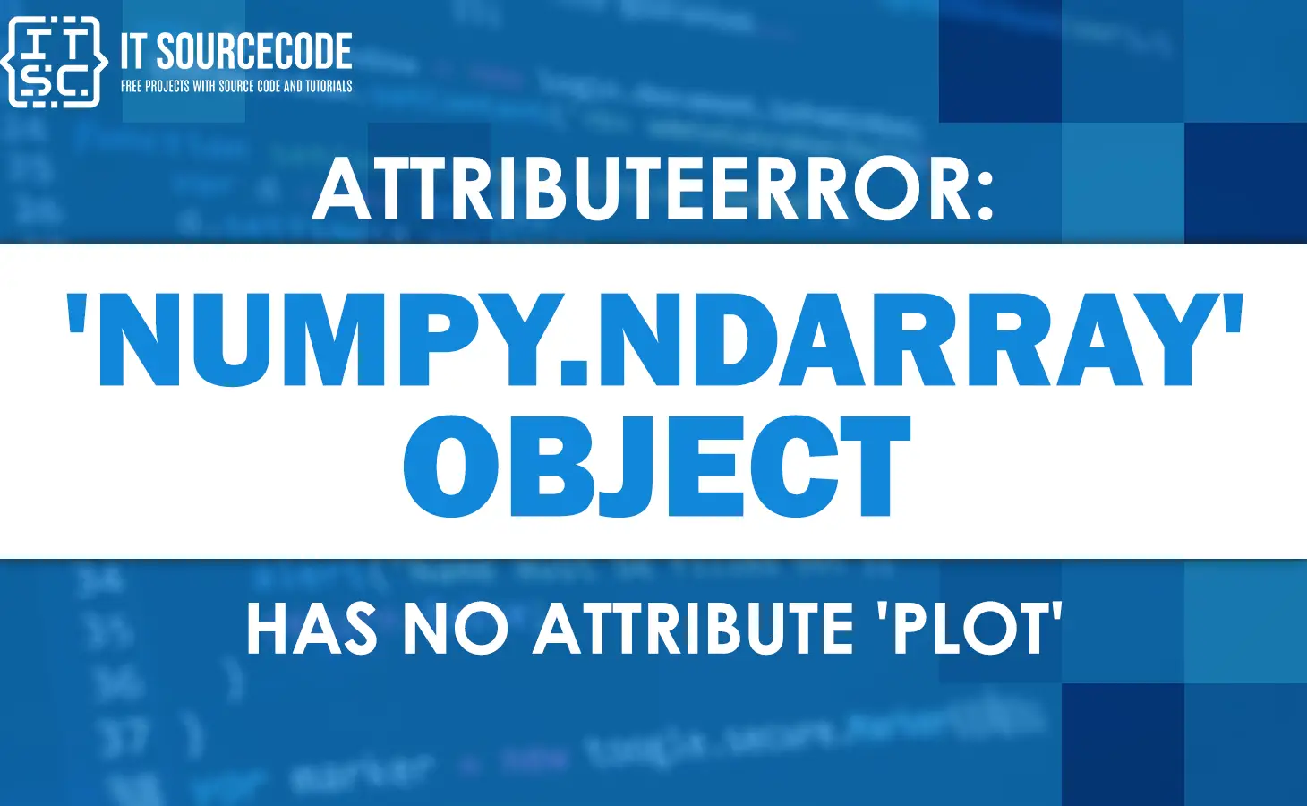 Attributeerror: numpy.ndarray object has no attribute plot