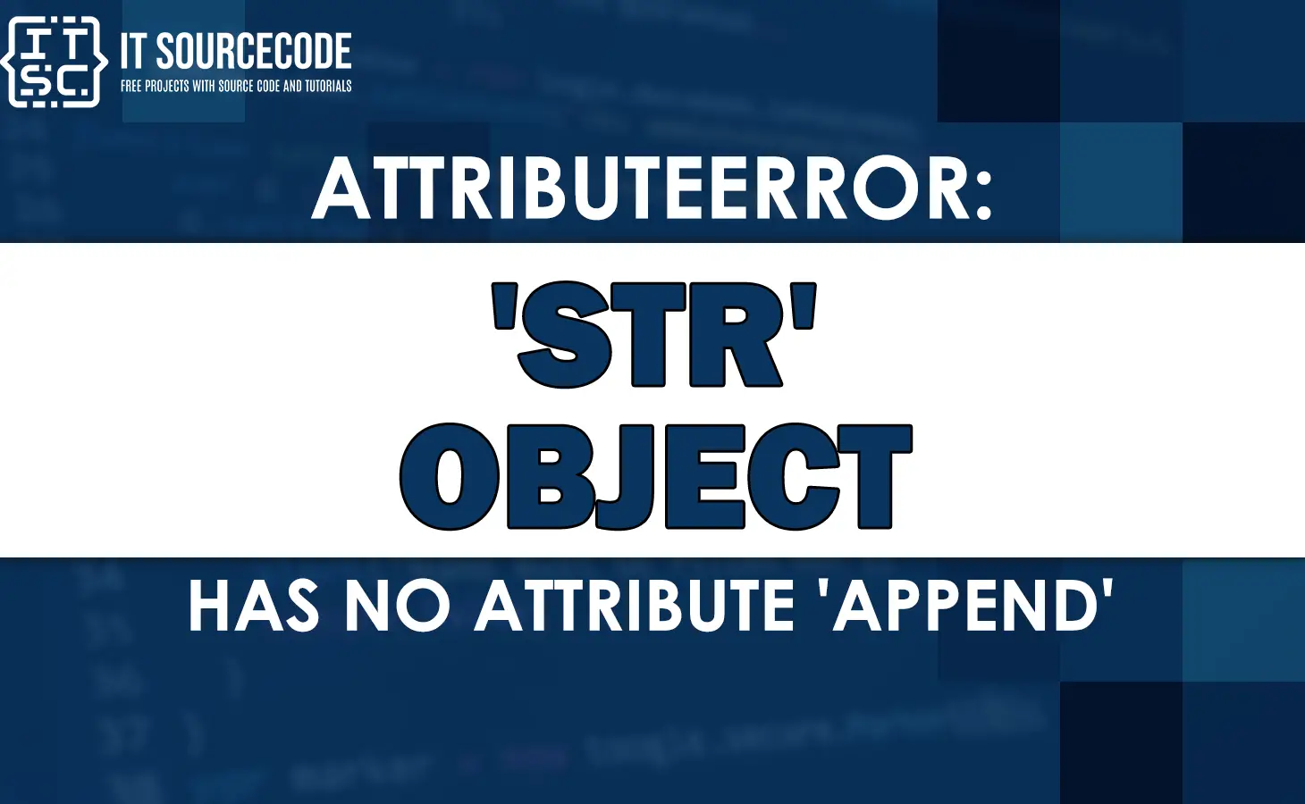 Attributeerror: 'str' object has no attribute 'append'