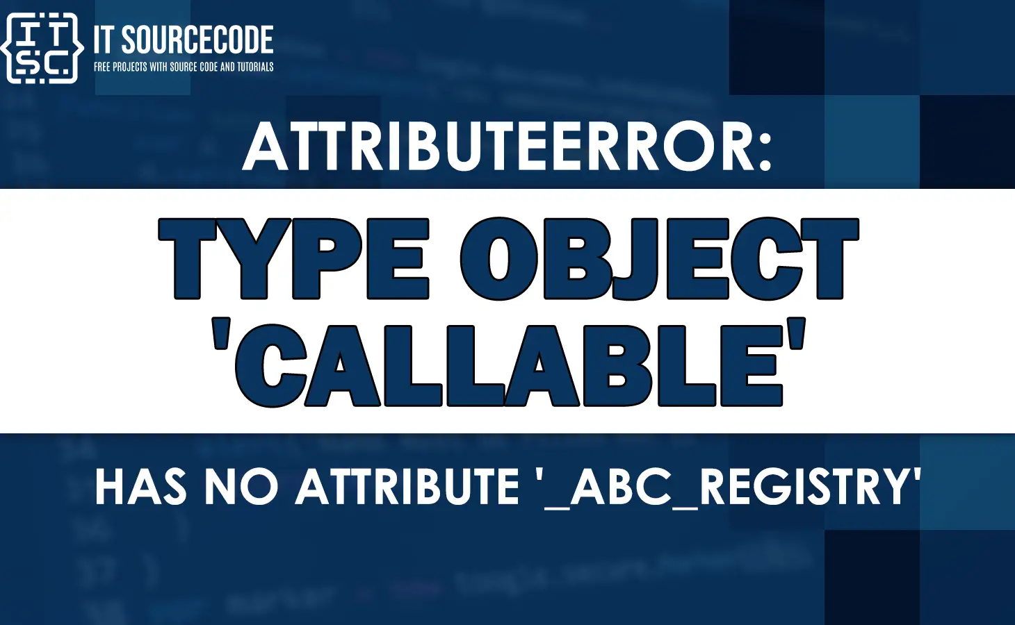 Attributeerror: type object 'callable' has no attribute '_abc_registry'