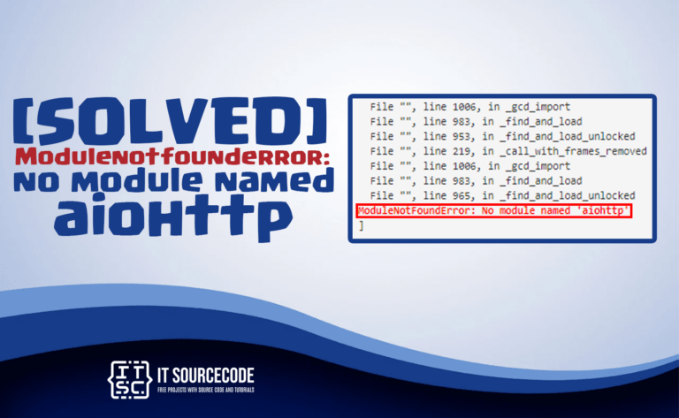 modulenotfounderror no module named 'aiohttp'