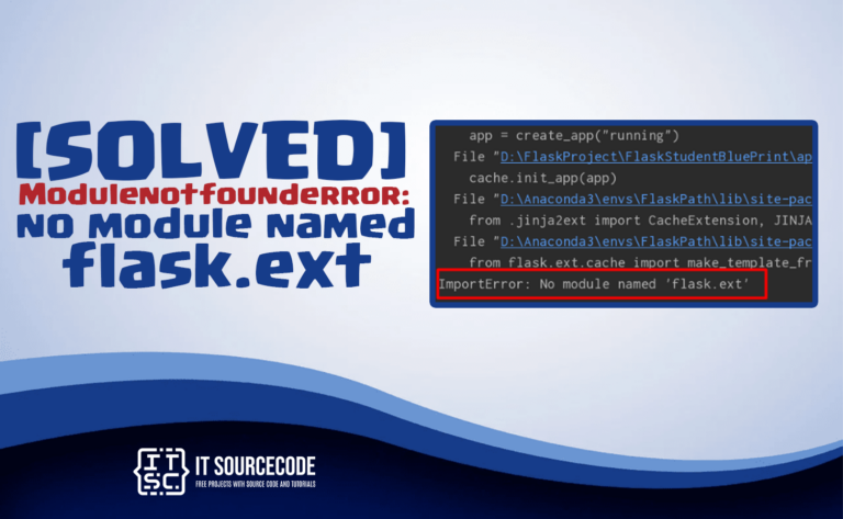 Modulenotfounderror: no module named 'flask.ext' [SOLVED]