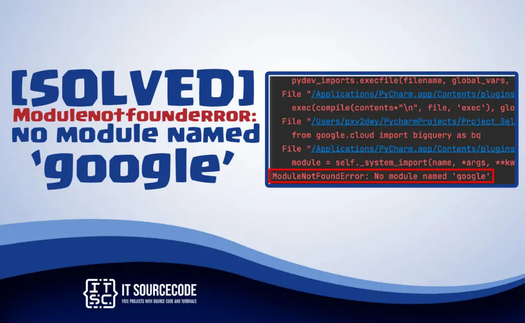 Google Generative AI Installation Error No module named google  Solved - Modulenotfounderror: no module named ‘google’ [SOLVED]