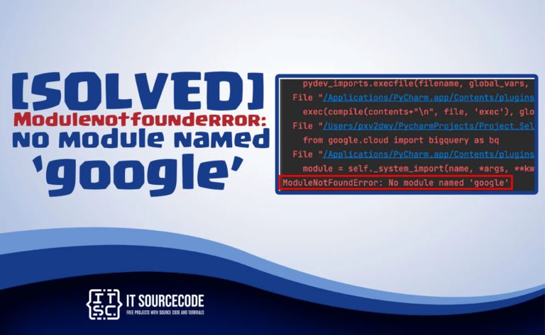 modulenotfounderror no module named 'google'