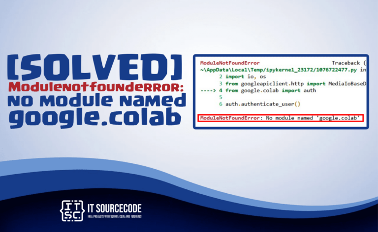 modulenotfounderror no module named 'google.colab'