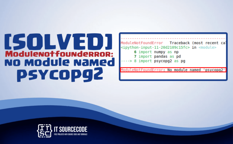 Modulenotfounderror: no module named psycopg2 [SOLVED]